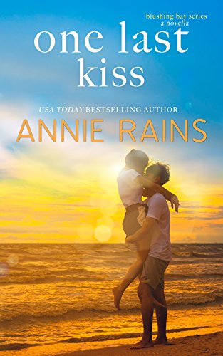 One Last Kiss (Blushing Bay Book 3)