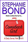COMEBACK GIRL: part 3 of 6 (Kindle Single)