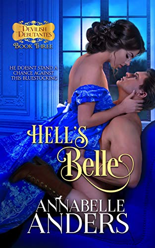 Hell's Belle: Regency Romance (Devilish Debutantes Book 3)