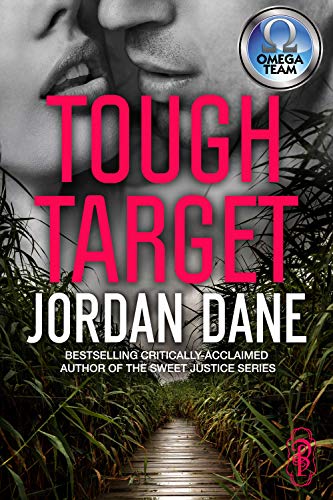 Tough Target: An Omega Team Novella - Novella 2 of 3 (The Omega Team Universe Book 20)