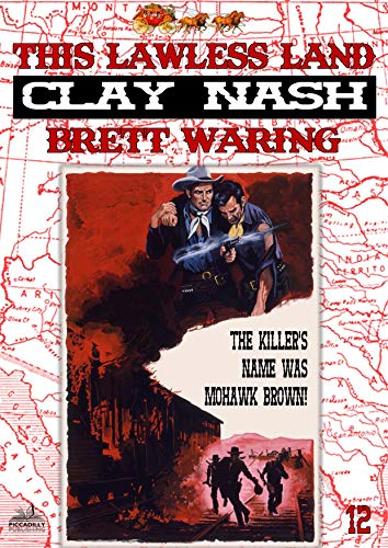 Clay Nash 12: This Lawless Land (A Clay Nash Western)
