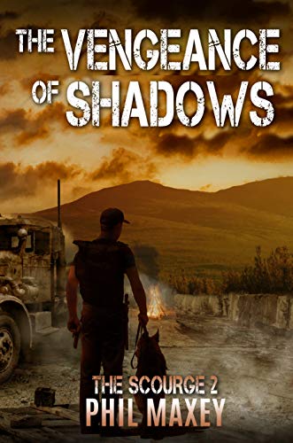 The Vengeance of Shadows (The Scourge Book 2)
