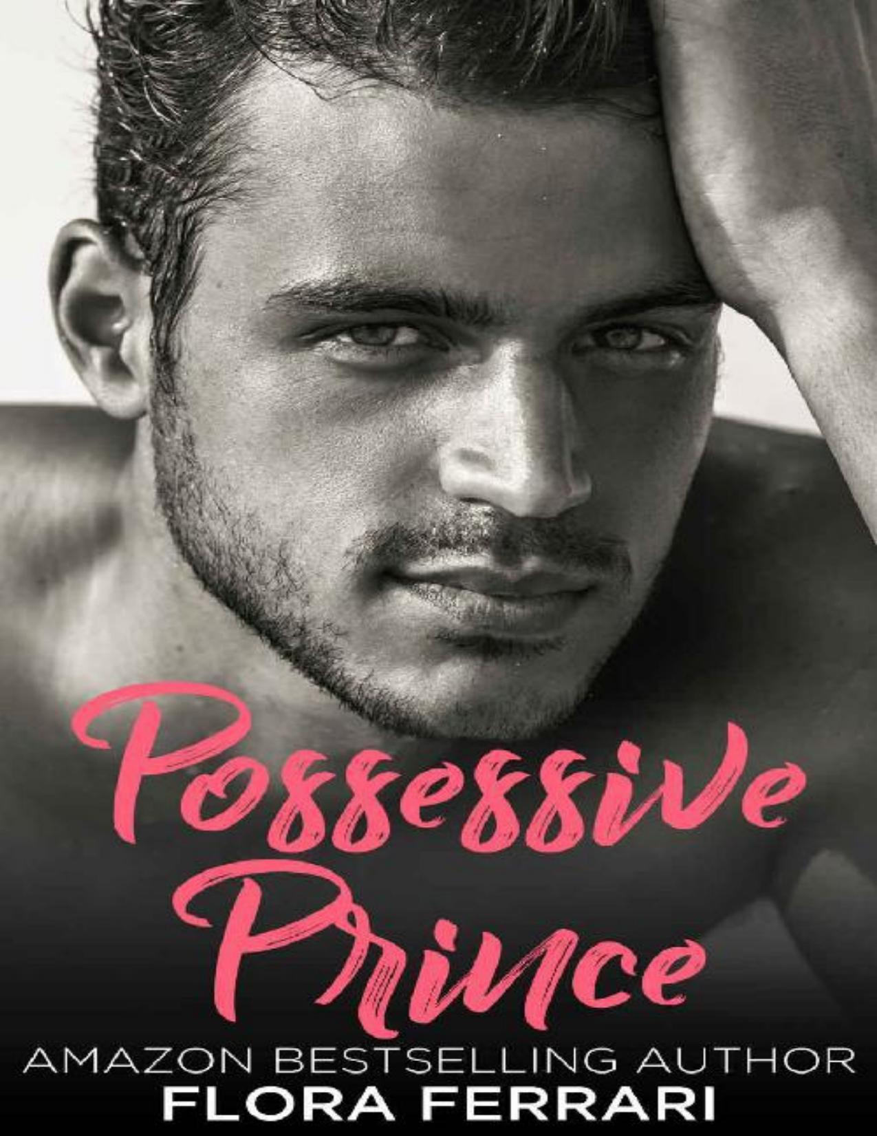 Possessive Prince: An Older Man Younger Woman Romance (A Man Who Knows What He Wants Book 66)