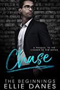 Chase: The Chosen By Him Series Prequel (The Beginnings Book 1)