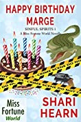 Happy Birthday, Marge (Miss Fortune World: Sinful Spirits Book 1)