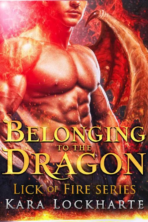 Belonging to the Dragon: Lick of Fire (Dragon Lovers Book 2)