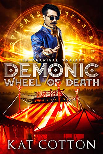 Demonic Wheel of Death (The Carnival Society Book 2)