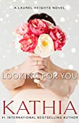 Looking for You (A Laurel Heights Novel Book 4)