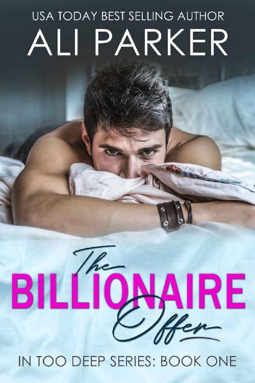 The Billionaire Offer (In Too Deep Book 1)