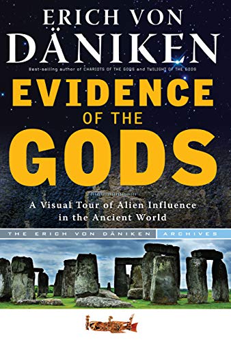 Evidence of the Gods: A Visual Tour of Alien Influence in the Ancient World