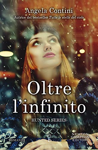 Oltre l'infinito (Hunted Series Vol. 3) (Italian Edition)