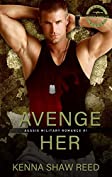 Avenge Her: A friends to lovers, military suspense romance (Aussie Military Romance Book 1)