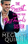 The Secret to Dating Your Best Friend's Sister (The Bromance Club Book 1)