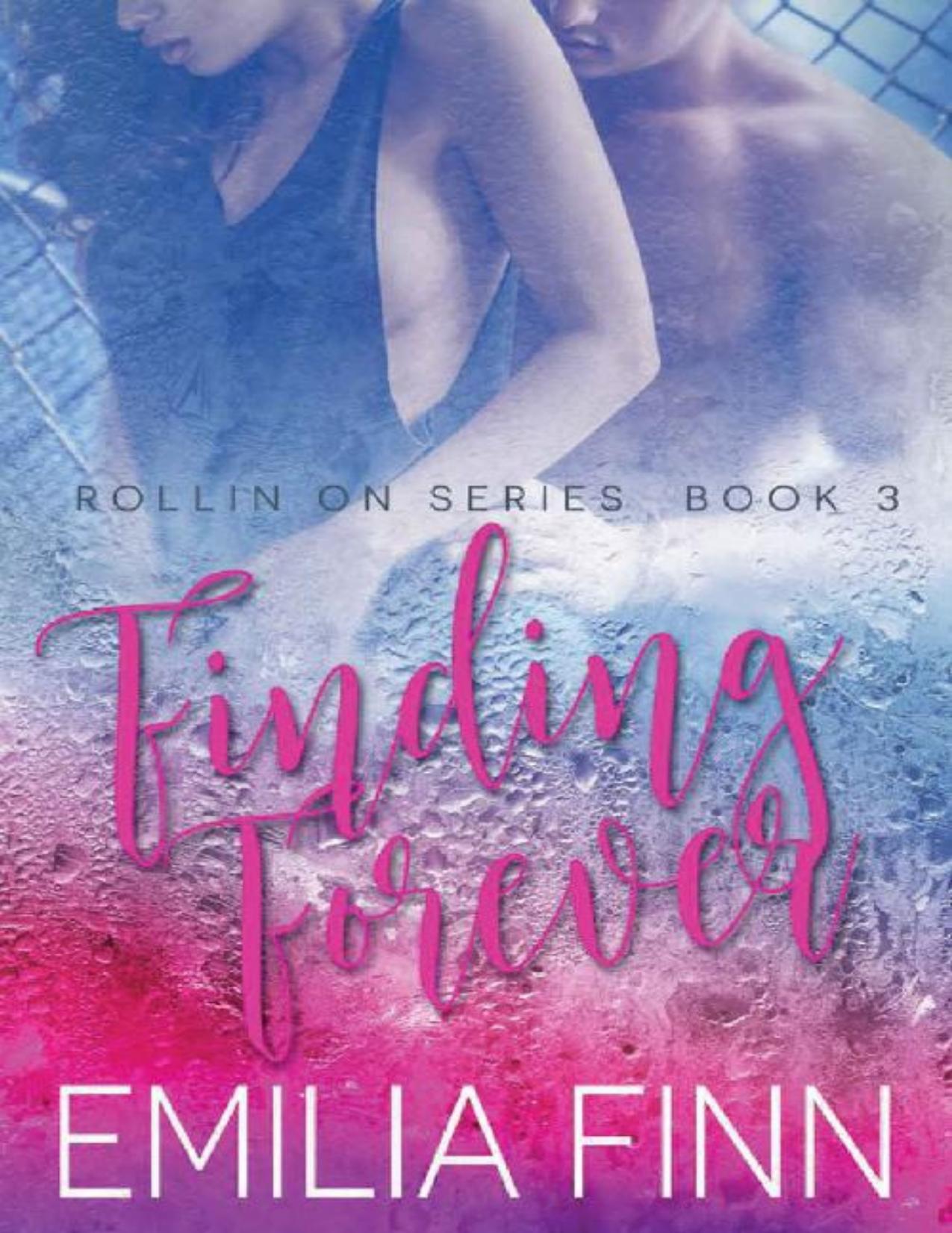 Finding Forever: Book 3 of the Rollin On Series