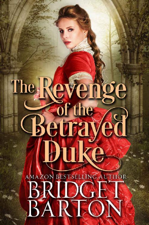 The Revenge of the Betrayed Duke: A Historical Regency Romance Book