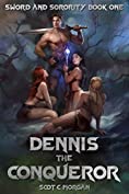 Dennis the Conqueror (Sword and Sorority Book 1)