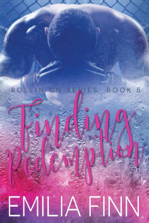 Finding Redemption: Book 5 of The Rollin On Series