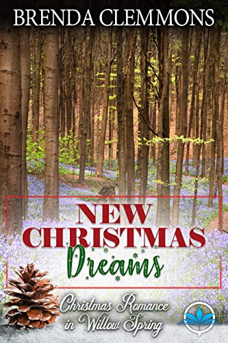 New Christmas Dreams (Christmas Romance in Willow Spring Series Book 2)