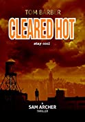 Cleared Hot (Sam Archer Book 10)