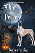 Thor and Peace: A Stacy Justice Spin-off (Stacy Justice Mysteries)