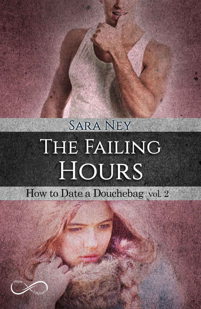 The Failing hours (HOW TO DATE A DOUCHEBAG 2) (Italian Edition)