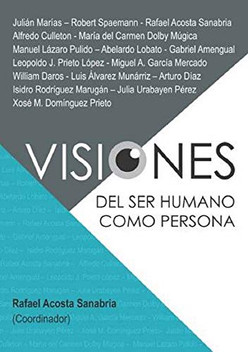 Visiones del ser humano como persona (Spanish Edition)