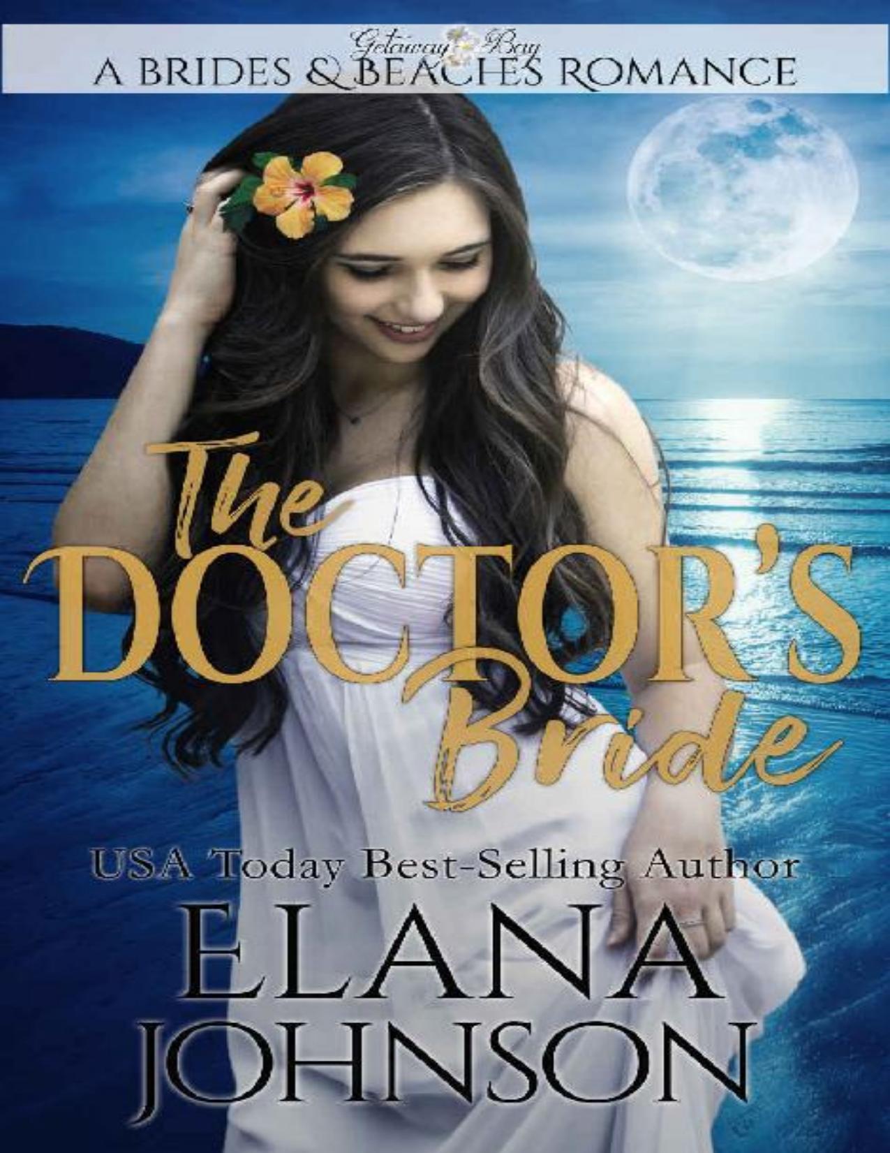 The Doctor's Bride: Clean Beach Romance in Getaway Bay (Brides & Beaches Romance Book 4)