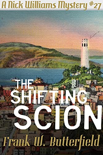 The Shifting Scion (A Nick Williams Mystery Book 27)