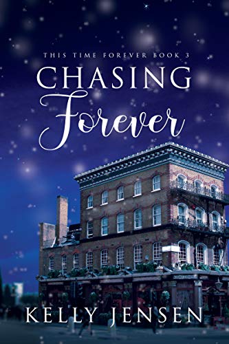 Chasing Forever (This Time Forever Book 3)