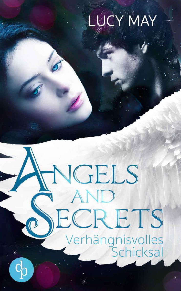 Verhängnisvolles Schicksal (Young Adult, Romantasy) (Angels & Secrets-Reihe 4) (German Edition)