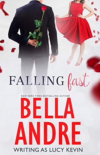 Falling Fast (Bella Andre Stand-Alone Novels Book 2)