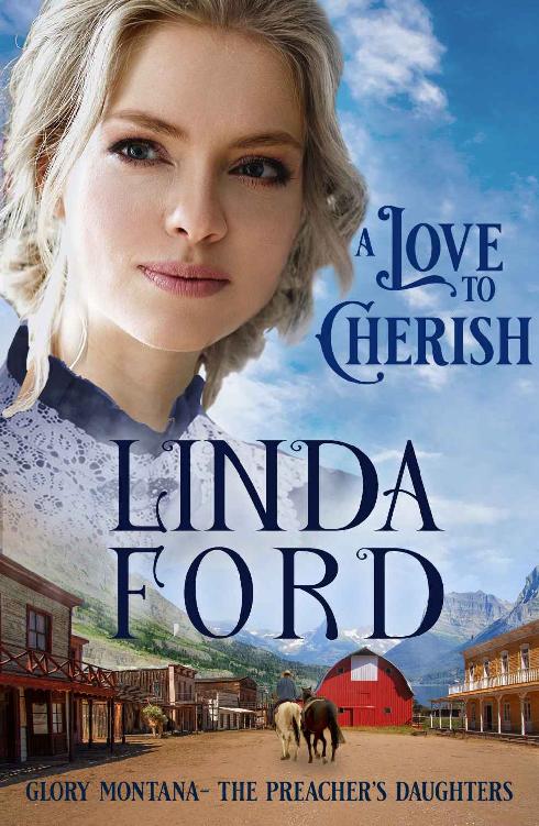 A Love to Cherish: The Preacher's Daughters (Glory, Montana Book 2)