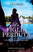 La figlia perduta (Italian Edition)