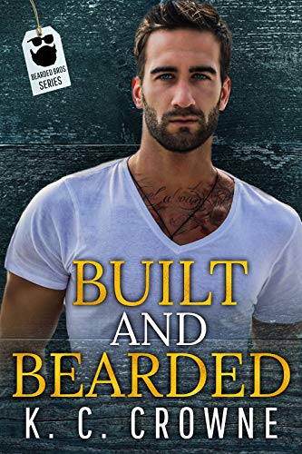 Built and Bearded: A Mountain Man Romance Suspense Thriller (Bearded Bros Book Book 3)