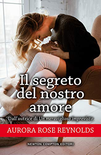 Il segreto del nostro amore (Italian Edition)