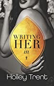 Writing Her In: A Polyamorous Romance (Plot Twist Book 1)