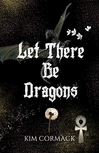 Let There Be Dragons (Children of Ankh Book 3)