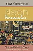 Neon Vernacular: New and Selected Poems (Wesleyan Poetry Series)