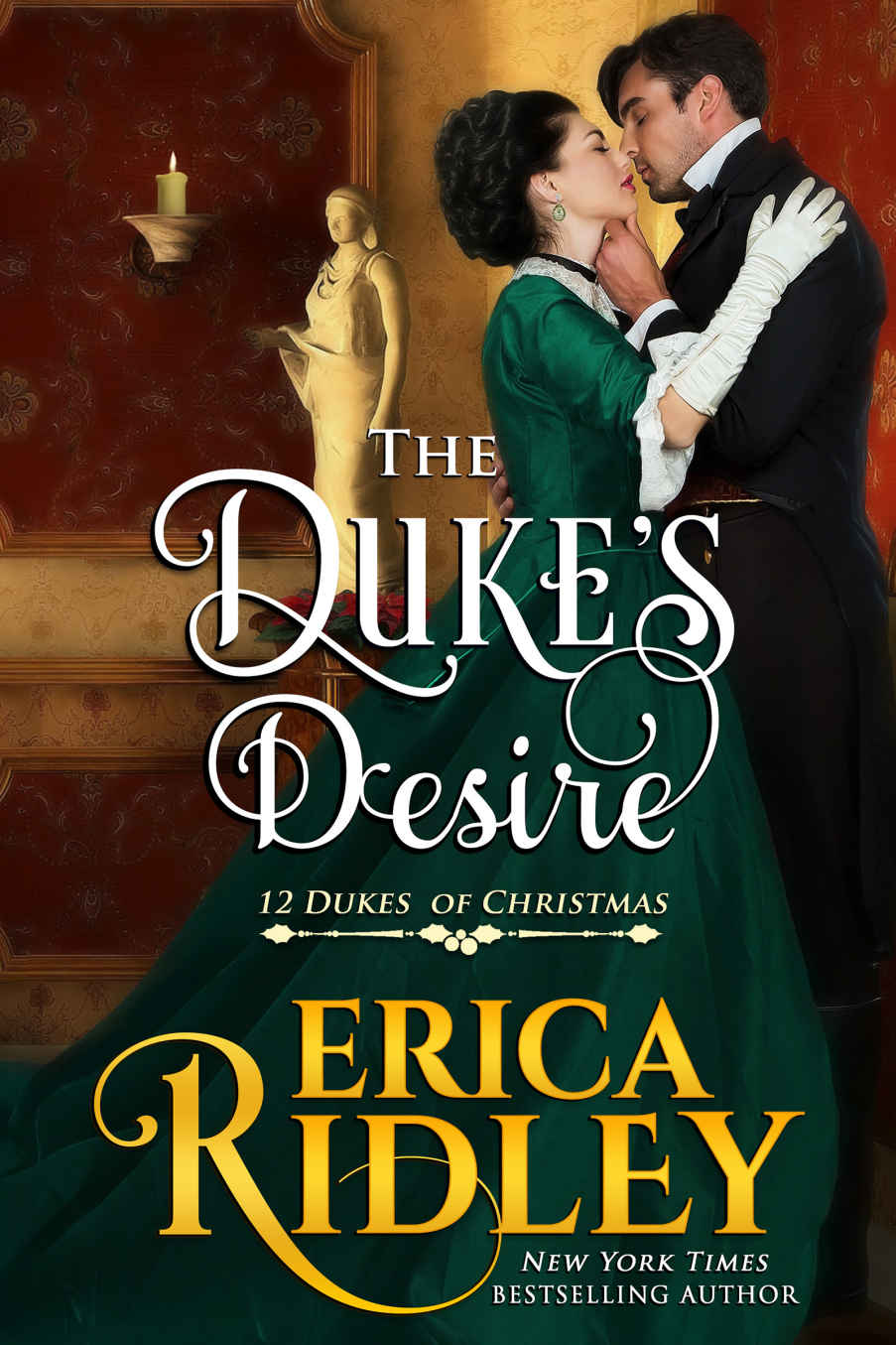 The Duke's Desire (12 Dukes of Christmas Book 8)