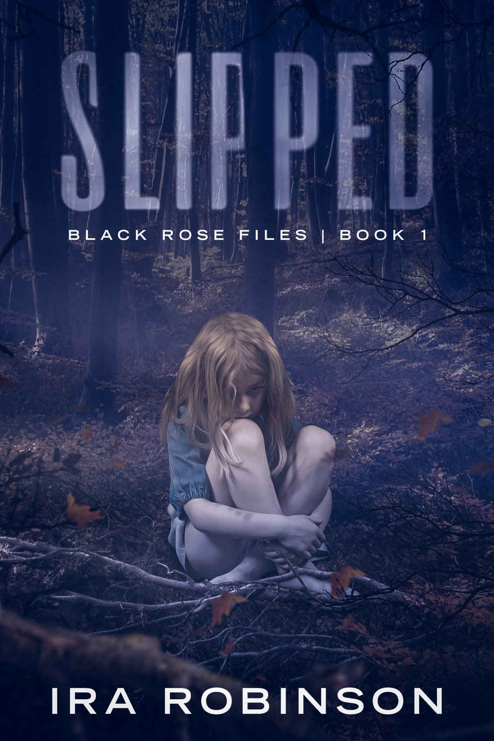 Slipped: Black Rose Files Book 1 (The Black Rose Files)