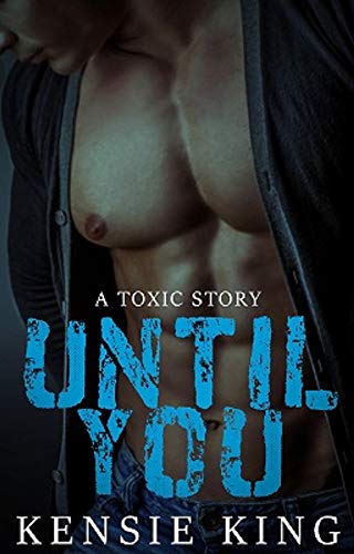 Until You (Toxic #1): M/M Contemporary Romance