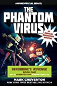 The Phantom Virus: Herobrine's Revenge Book One (A Gameknight999 Adventure): An Unofficial Minecrafter's Adventure (Gameknight999 Series 1)