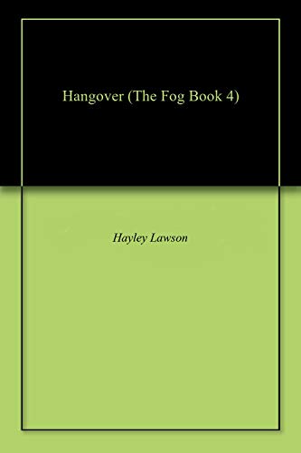 Hangover (The Fog Book 4)