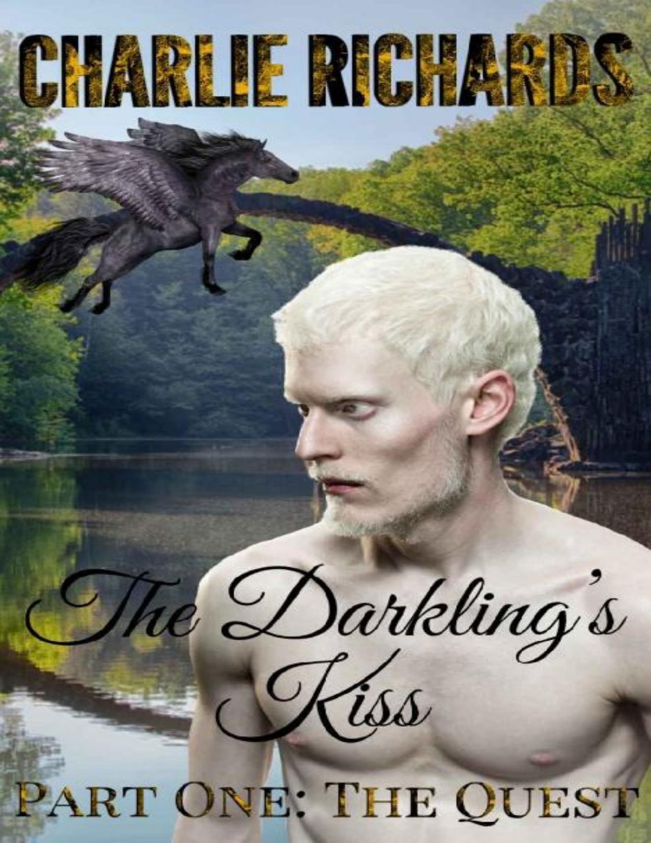 The Darkling's Kiss: Part One: The Quest (The Daemon's Descendents Book 1)