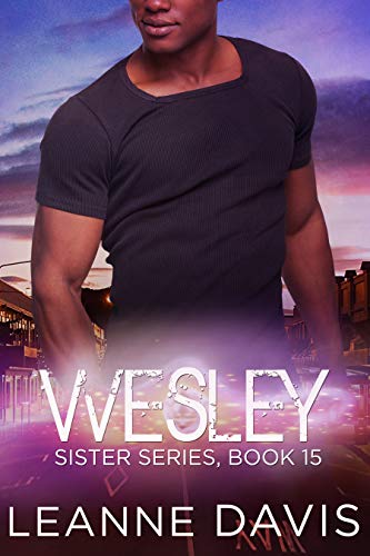 Wesley (Sister Series Book 15)