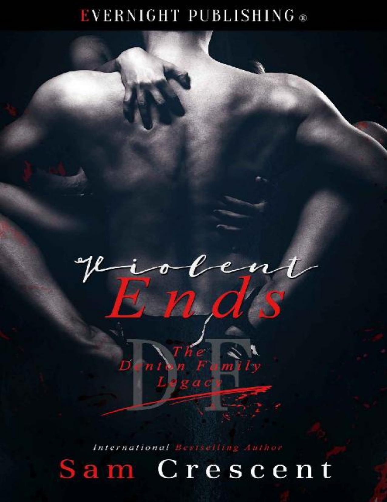 Violent Ends (The Denton Family Legacy Book 5)