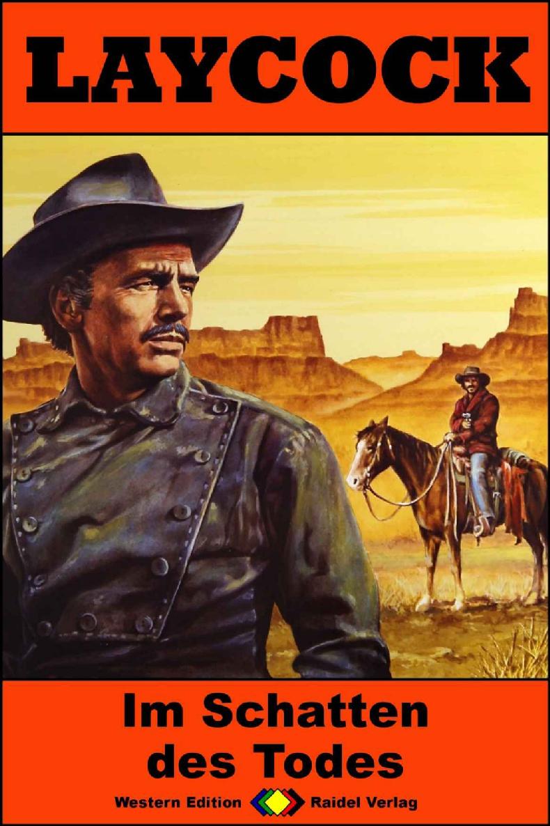 Laycock 300: Im Schatten des Todes (Western-Serie) (German Edition)