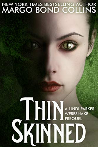 Thin Skinned (A Lindi Parker Weresnake Prequel Book 1)