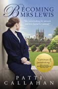 Becoming Mrs. Lewis: The Improbable Love Story of Joy Davidman and C. S. Lewis