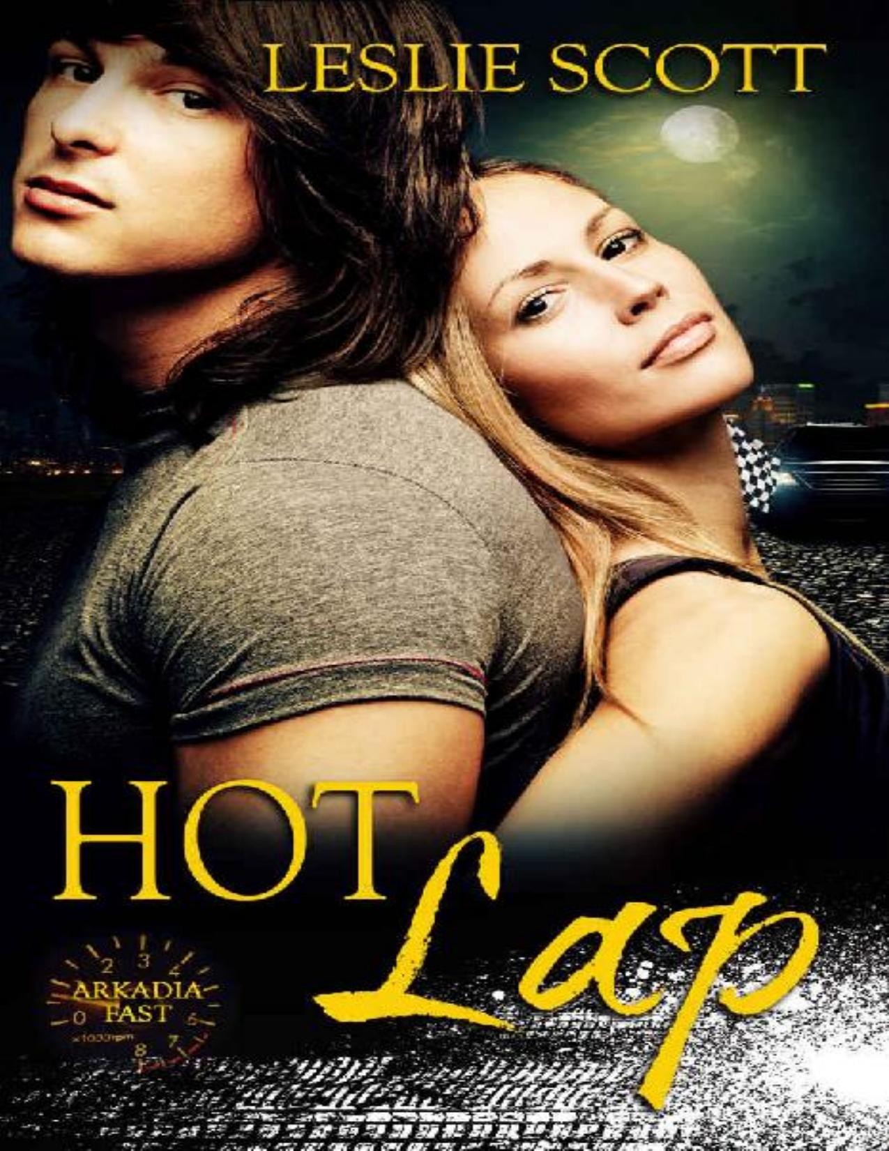 Hot Lap (Arkadia Fast Book 2)